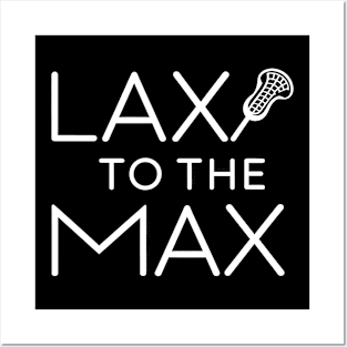 Lax To The Max Design Posters and Art